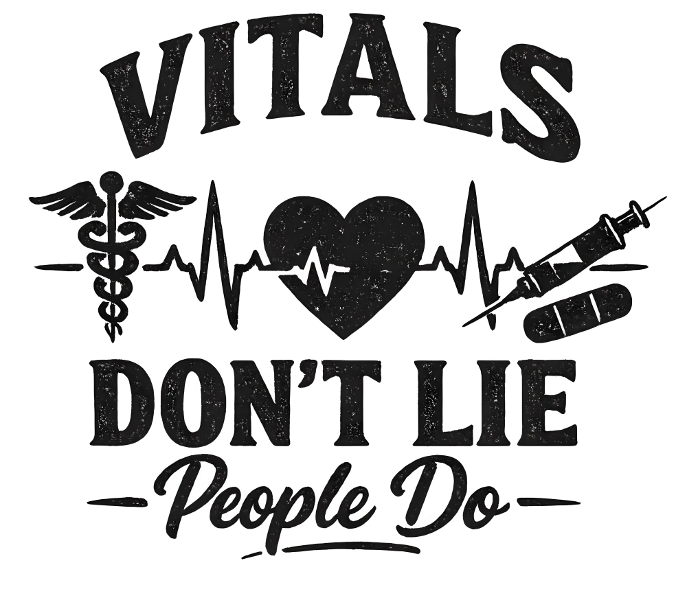 Funny work shirt design - Vitals Dont Lie People Do